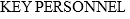 KEY PERSONNEL